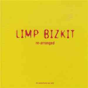 Limp Bizkit - Re-arranged download flac mp3