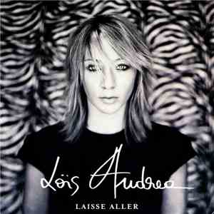 Loïs Andrea - Laisse Aller download flac mp3