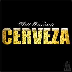 Matt McLarrie - Cerveza EP download flac mp3