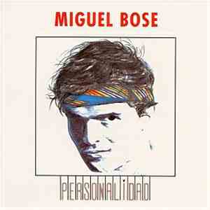Miguel Bosé - Personalidad download flac mp3
