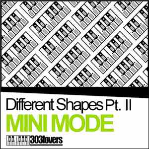 Mini Mode - Different Shapes Pt. II download flac mp3