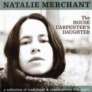 Natalie Merchant - The House Carpenter's Daughter download flac mp3