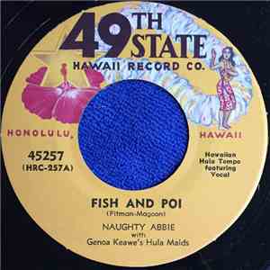 Naughty Abbie With Genoa Keawe's Hula Maids / Genoa Keawe With Her Hula Maids - Fish And Poi / Pili Aloha download flac mp3