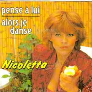 Nicoletta  - Pense À Lui / Alors Je Danse download flac mp3