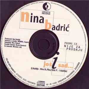 Nina Badrić - Još I Sad download flac mp3