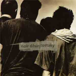 Noir Désir - Tostaky download flac mp3