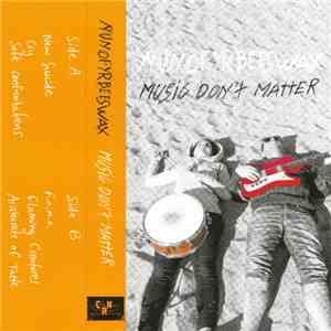 Nunofyrbeeswax - Music Don't Matter download flac mp3
