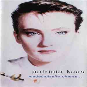 Patricia Kaas - Mademoiselle Chante... download flac mp3