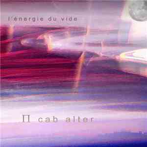 Pi Cab Alter - L'Energie Du Vide download flac mp3