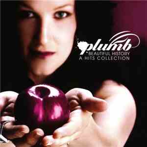 Plumb - Beautiful History: A Hits Collection download flac mp3