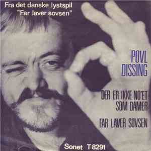 Povl Dissing - Der Er Ikke No'et Som Damer / Far Laver Sovsen download flac mp3
