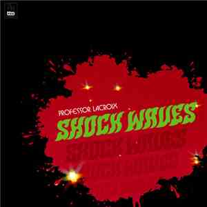 Professor LaCroix - Shock Waves download flac mp3