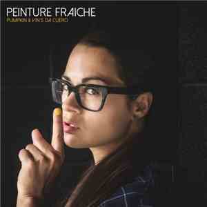 Pumpkin , Vin's Da Cuero - Peinture Fraîche download flac mp3