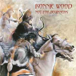 Ronnie Wood - Not For Beginners download flac mp3