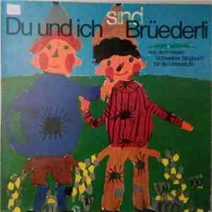 Schüler Vom Zollikerberg, Walti Haas - Du Und Ich Sind Brüederli download flac mp3