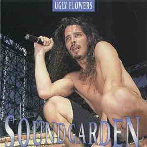 Soundgarden - Ugly Flowers download flac mp3