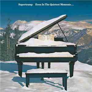 Supertramp - Even In The Quietest Moments download flac mp3