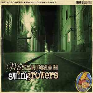 Swingrowers - Mr. Sandman (Do Not Cover, Pt. 2) download flac mp3