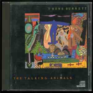 T Bone Burnett - The Talking Animals download flac mp3