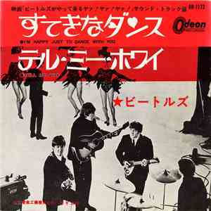 The Beatles - I'm Happy Just To Dance With You / Tell Me Why download flac mp3