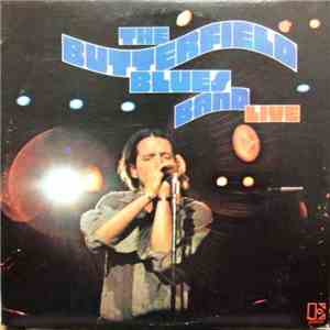 The Butterfield Blues Band - Live download flac mp3