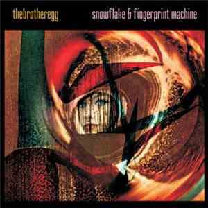 Thebrotheregg - Snowflake & Fingerprint Machine download flac mp3