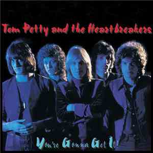 Tom Petty And The Heartbreakers - You're Gonna Get It! flac mp3 download