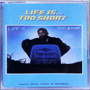Too Short - Life Is... Too $hort download flac mp3