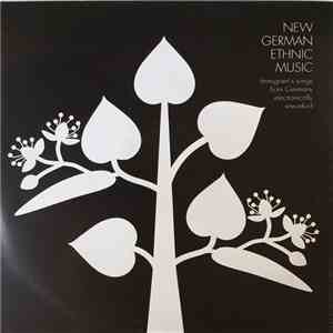 Various - New German Ethnic Music (Immigrant's Songs From Germany Electronically Reworked) download flac mp3