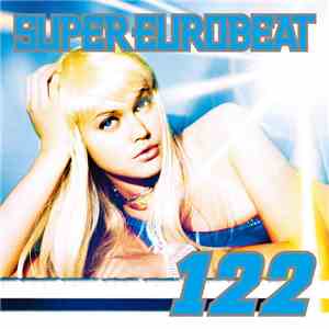 Various - Super Eurobeat Vol. 122 download flac mp3