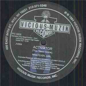 Whatever, Girl - Activator (You Need Some) download flac mp3