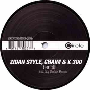 Zidan Style, Chaim & K 300 - Bedolff download flac mp3