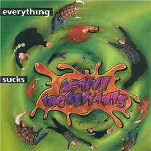 Active Ingrediants - Everything Sucks download flac mp3
