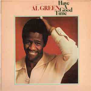 Al Green - Have A Good Time download flac mp3