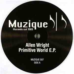 Allen Wright - Primitive World E.P. download flac mp3