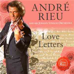 André Rieu And His Johann Strauss Orchestra - Love Letters download flac mp3