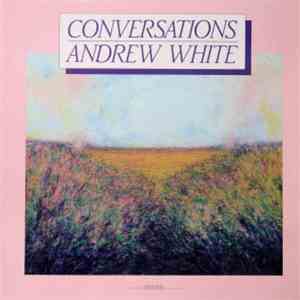 Andrew White  - Conversations download flac mp3