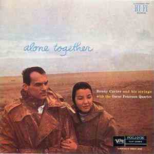 Benny Carter And His Strings With The Oscar Peterson Quartet - Alone Together download flac mp3