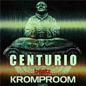 Centurio Beatz Kromproom - Centurio Beatz Kromproom download flac mp3
