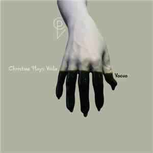 Christine Plays Viola - Vacua download flac mp3