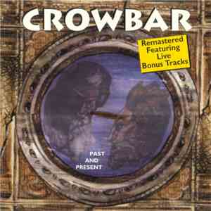 Crowbar  - Past And Present download flac mp3