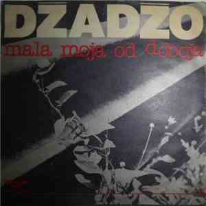 Džadžo - Mala Moja Od Doboja download flac mp3