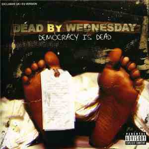 Dead By Wednesday - Democracy Is Dead download flac mp3
