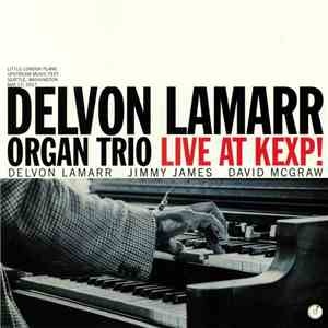 Delvon LaMarr Organ Trio - Live At KEXP! download flac mp3