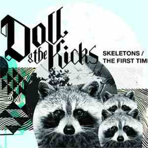 Doll & The Kicks - Skeletons / The First Time download flac mp3