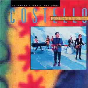 Elvis Costello And The Attractions - Everyday I Write The Book download flac mp3