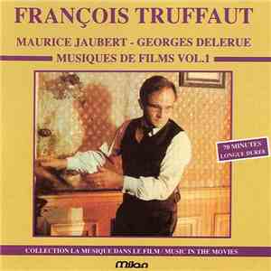 Georges Delerue, Maurice Jaubert - François Truffaut / Musique De Films Vol.1 download flac mp3
