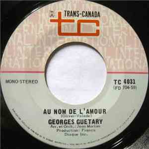 Georges Guetary - Au Nom De L'amour / On S'en Fou Tant Qu'on A La Santé download flac mp3