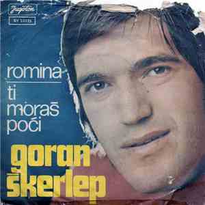 Goran Škerlep - Romina / Ti Moraš Poći download flac mp3