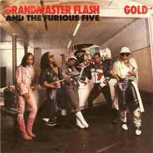 Grandmaster Flash And The Furious Five - Gold download flac mp3